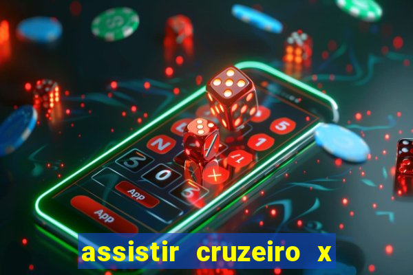 assistir cruzeiro x bragantino ao vivo