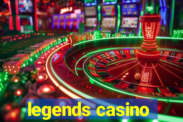 legends casino