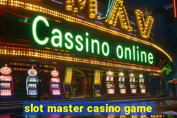 slot master casino game