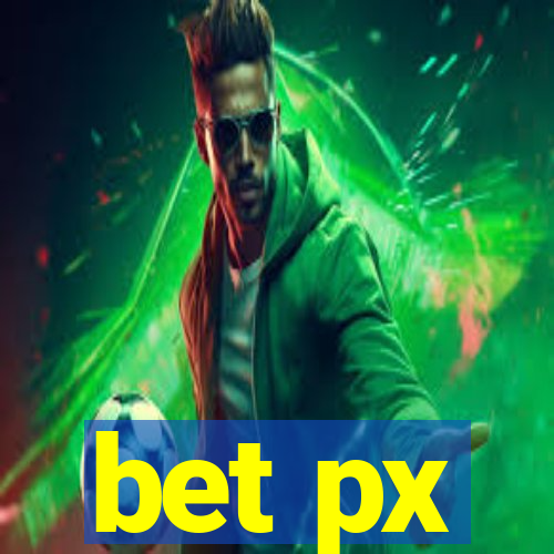 bet px