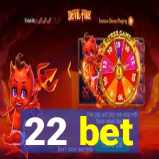 22 bet