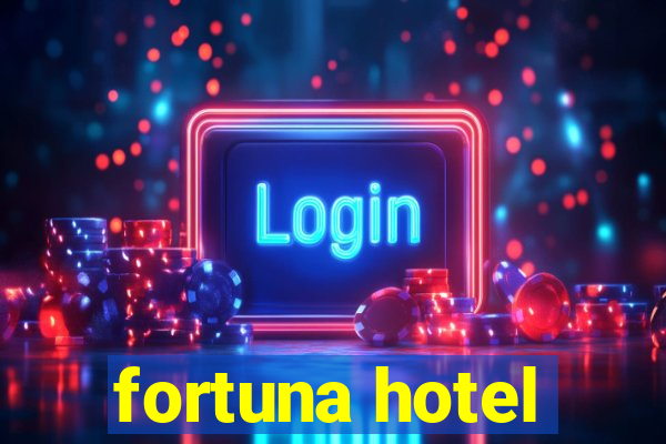 fortuna hotel