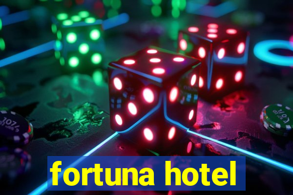 fortuna hotel