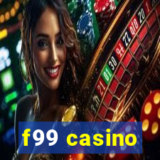 f99 casino