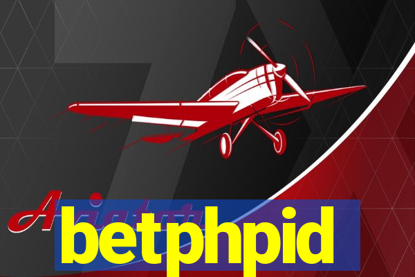 betphpid