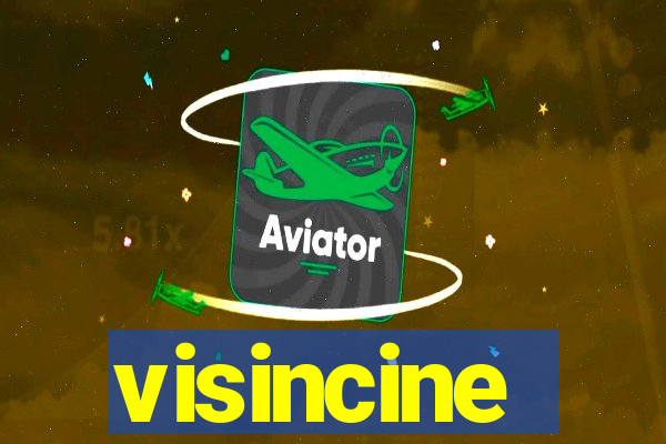 visincine