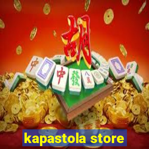 kapastola store