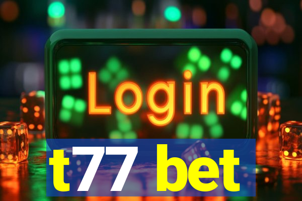 t77 bet