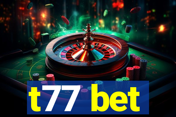 t77 bet