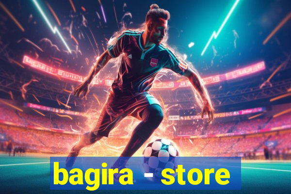 bagira - store