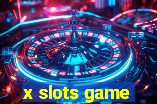 x slots game