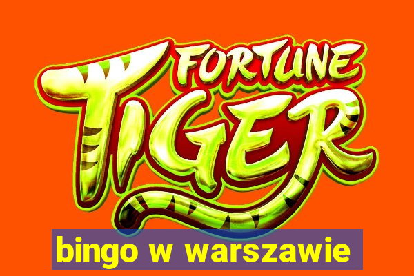 bingo w warszawie