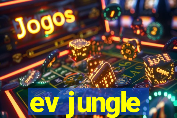 ev jungle