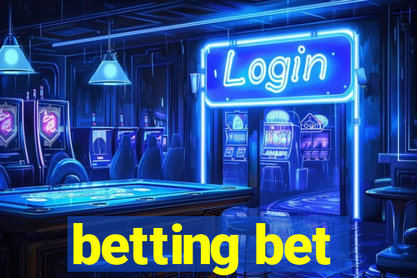 betting bet