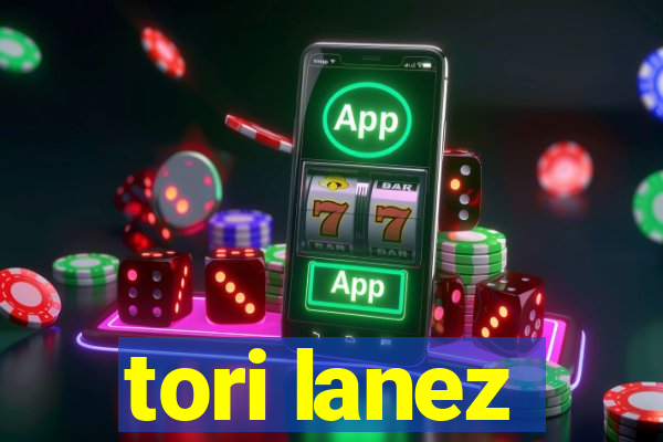 tori lanez