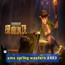 ams spring western 2023