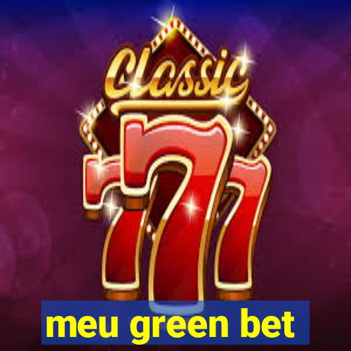 meu green bet