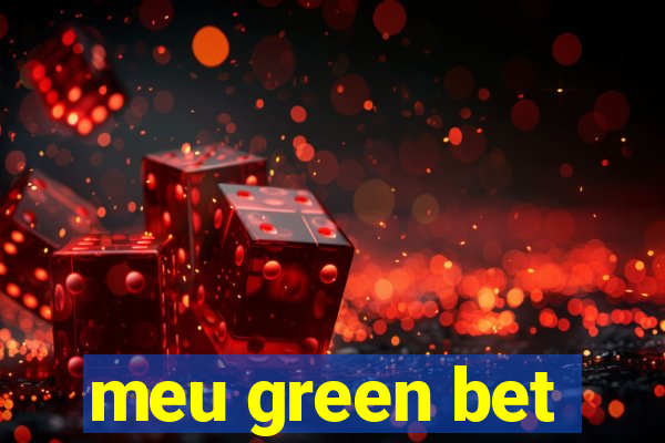 meu green bet