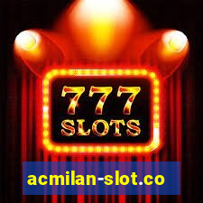 acmilan-slot.com