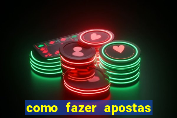 como fazer apostas online em jogos de futebol