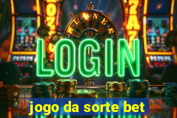 jogo da sorte bet