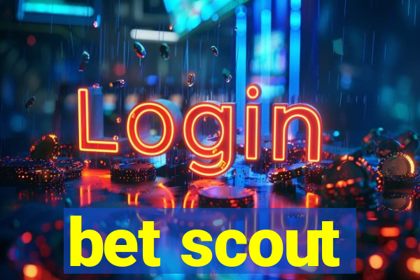 bet scout