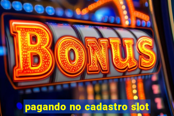 pagando no cadastro slot