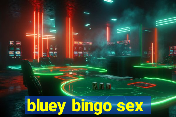 bluey bingo sex