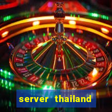 server thailand slot gacor