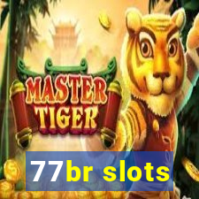 77br slots