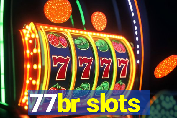 77br slots