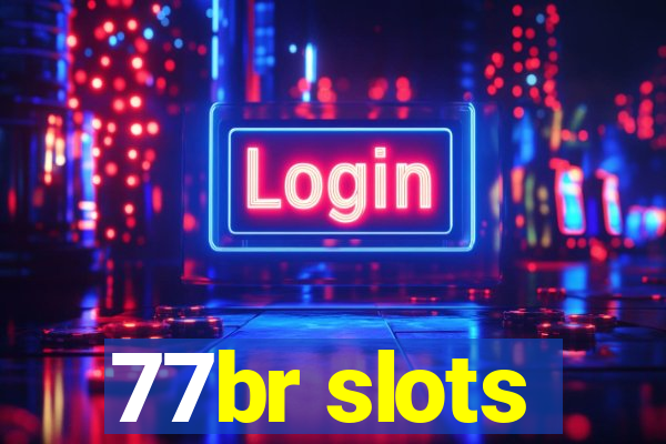 77br slots