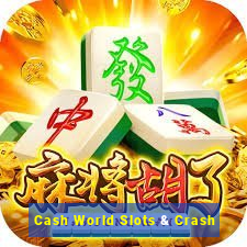 Cash World Slots & Crash