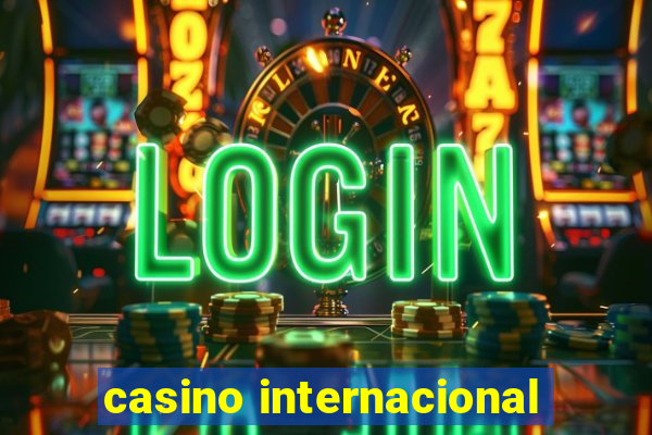 casino internacional