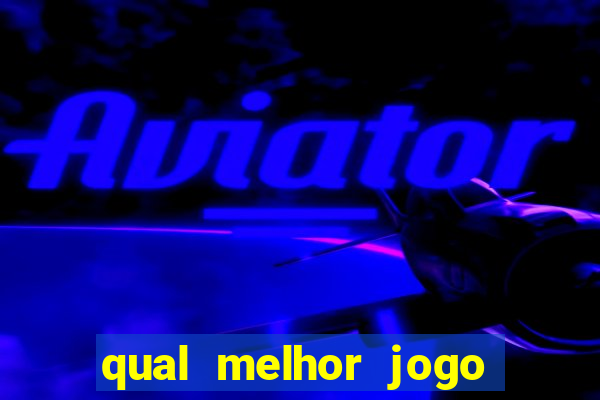 qual melhor jogo para celular