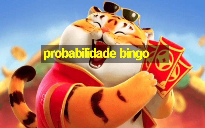 probabilidade bingo