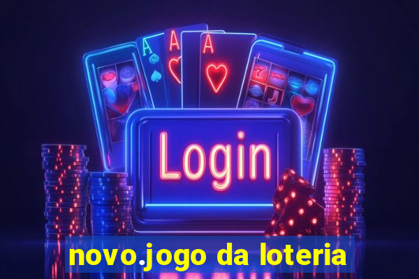 novo.jogo da loteria