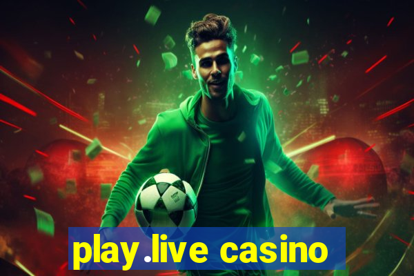 play.live casino