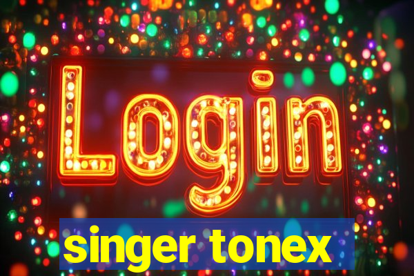 singer tonex