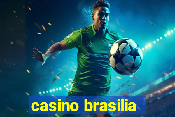 casino brasilia