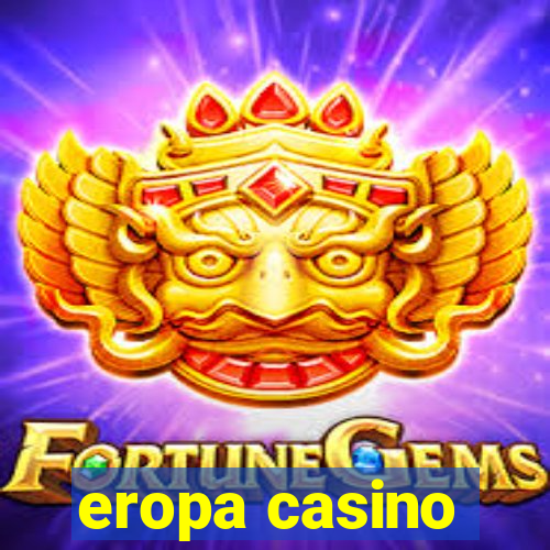 eropa casino