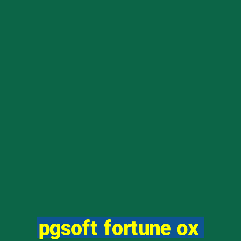 pgsoft fortune ox