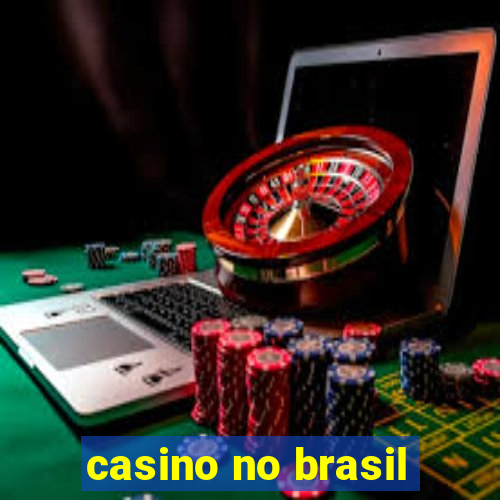 casino no brasil