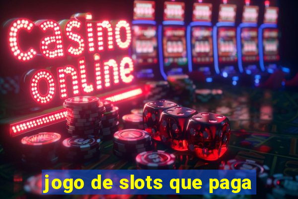 jogo de slots que paga