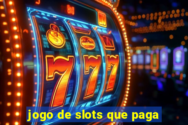 jogo de slots que paga