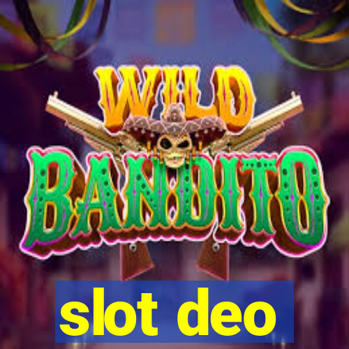 slot deo