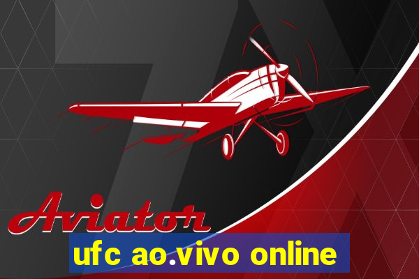 ufc ao.vivo online