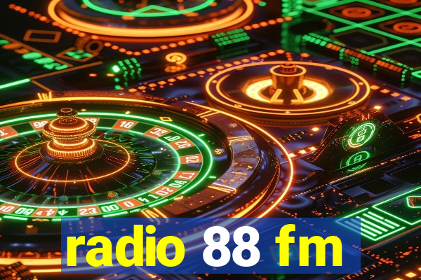 radio 88 fm