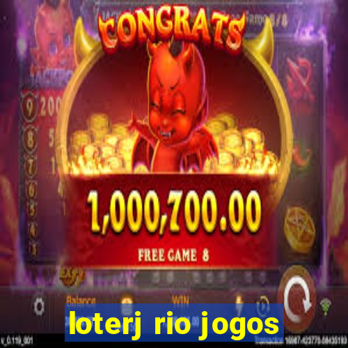 loterj rio jogos