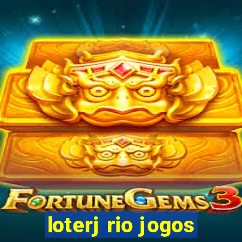 loterj rio jogos